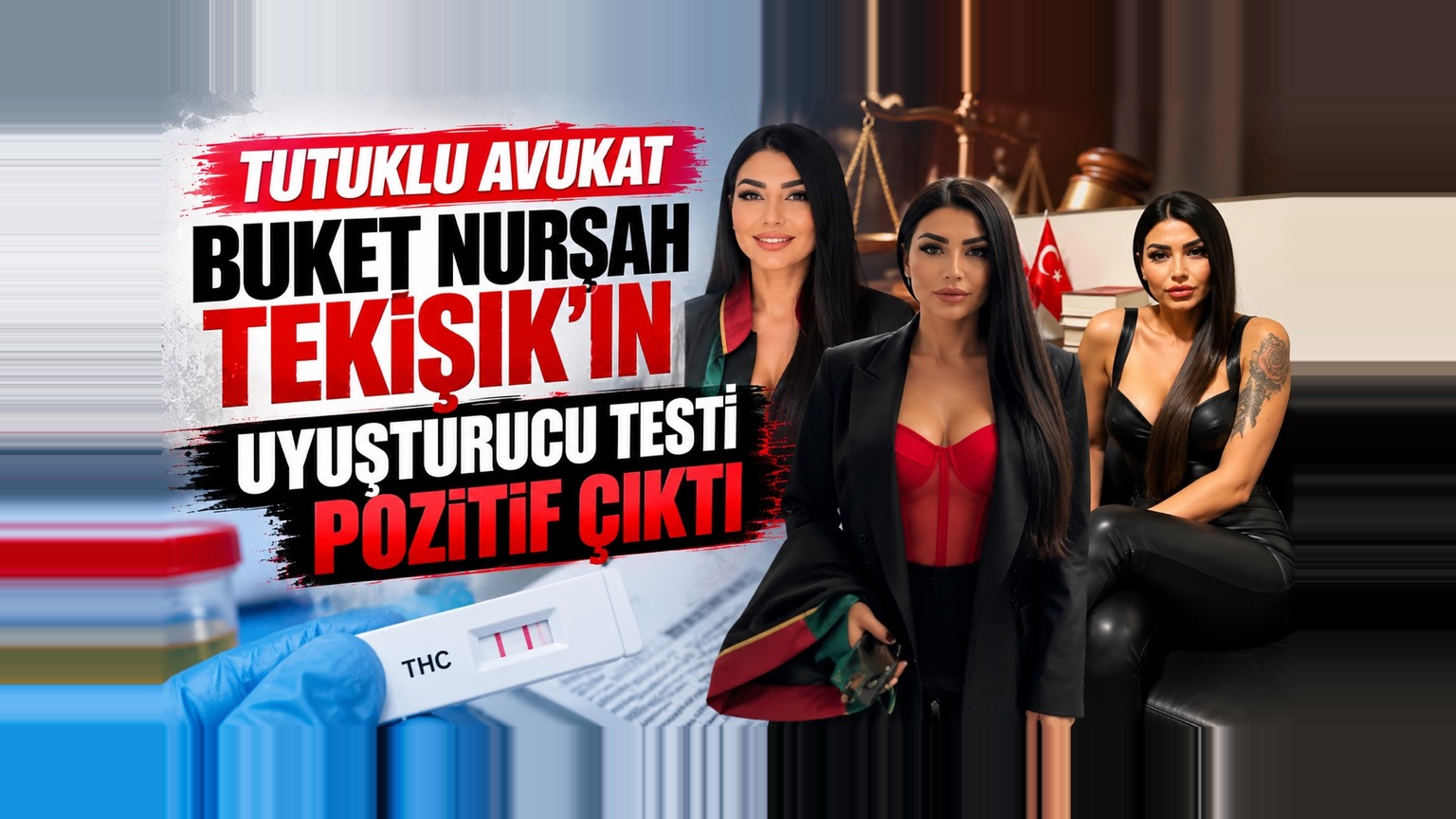 Tutuklu avukat Buket Nurşah Tekışık'ın testi pozitif