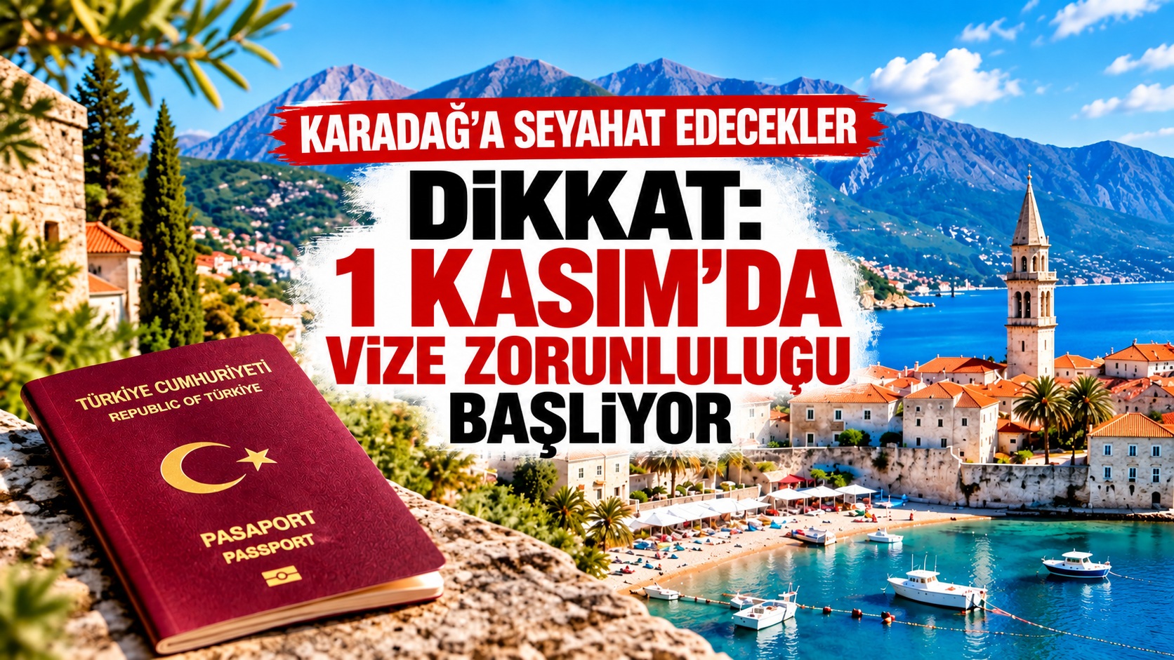 Karadağ'a seyahat edecekler dikkat: 1 Kasım'da vize zorunluluğu
