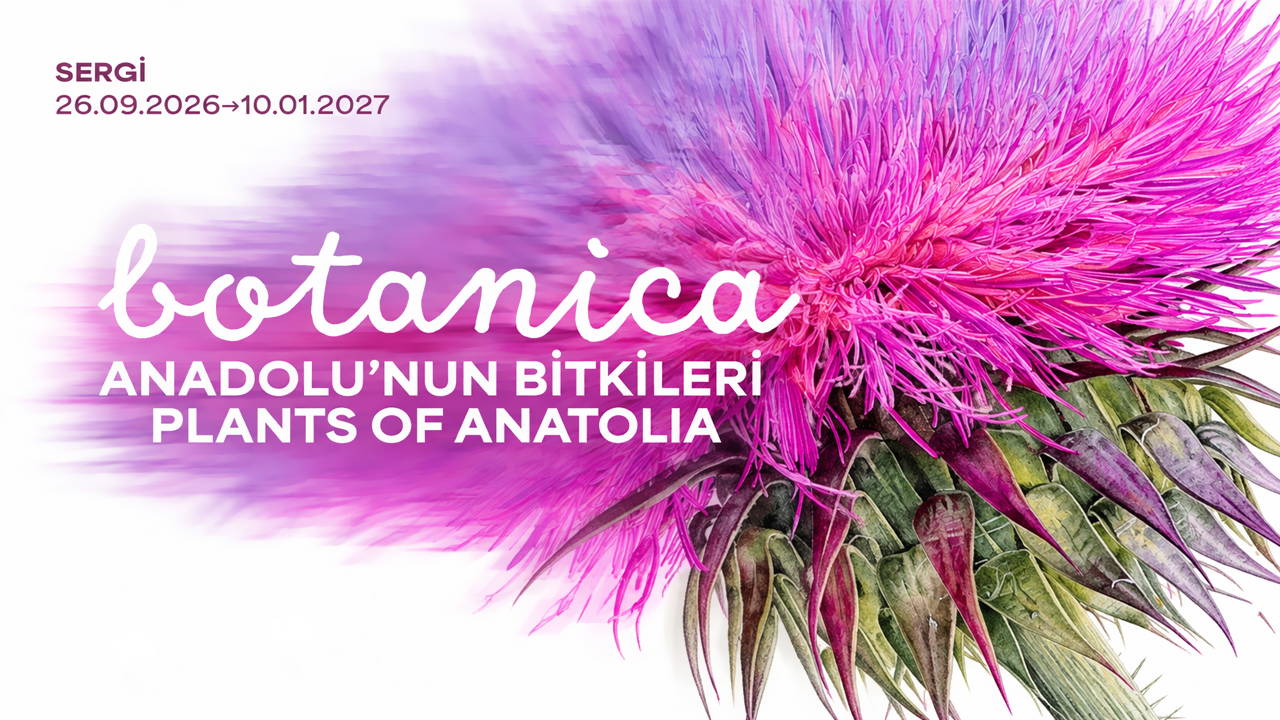 Botanica: Anadolu’nun Bitkileri sergisi 26 Eylül'de açılıyor