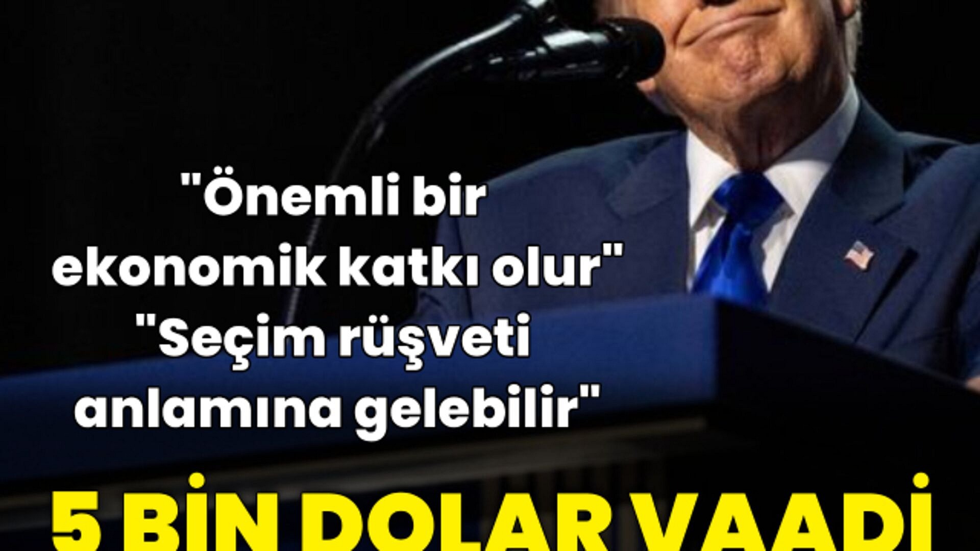 Trump'ın 5 bin dolarlık vaadi tartışmalara neden oldu