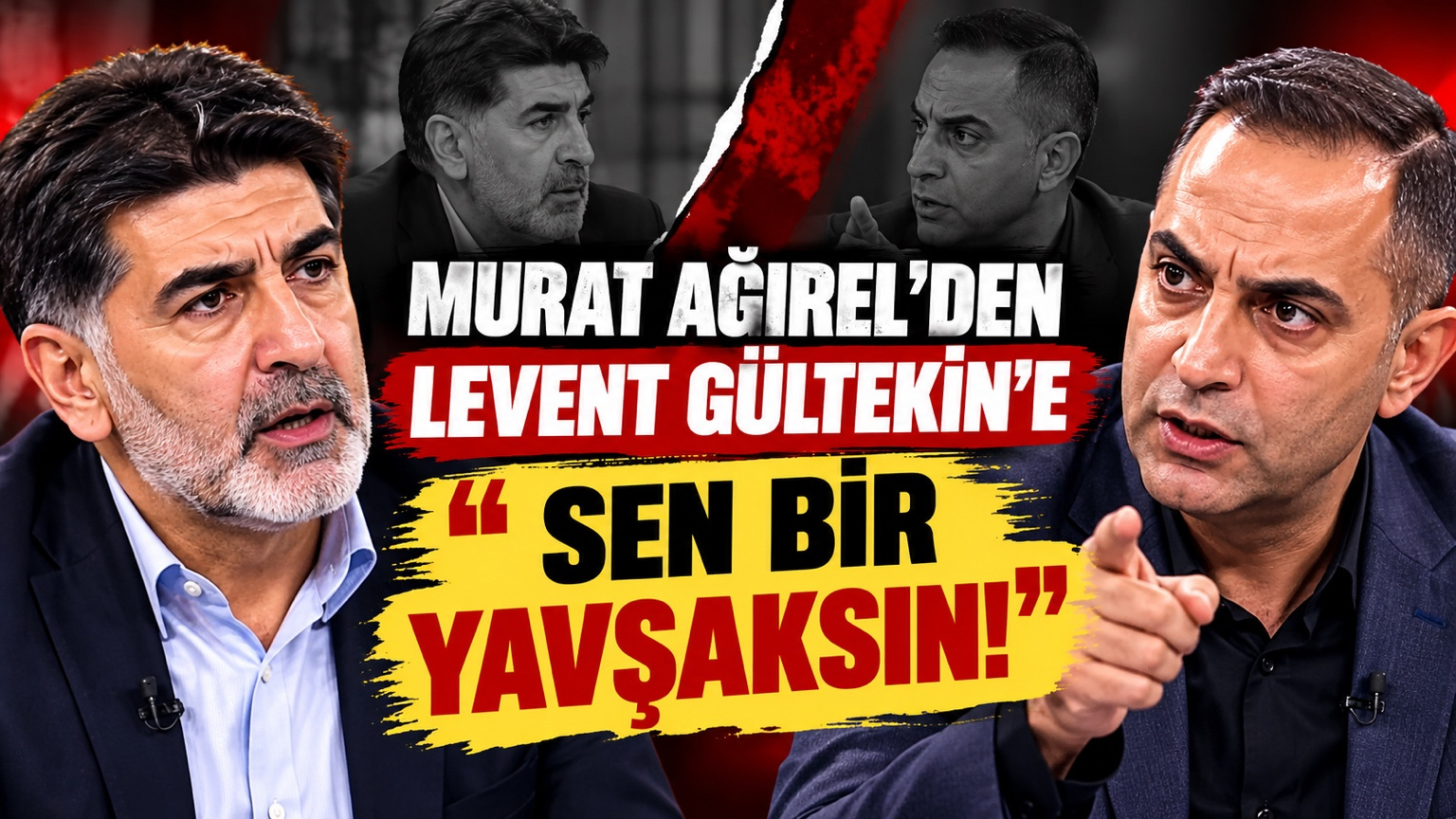 Murat Ağırel ile Levent Gültekin Arasında Sert Polemik: “Sen Bir Yavşaksın”