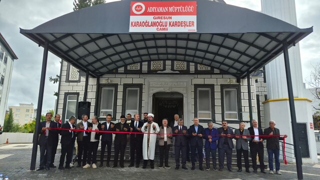 Giresun Karaoğlanoğlu Kardeşler Camisi Adıyaman'da açıldı