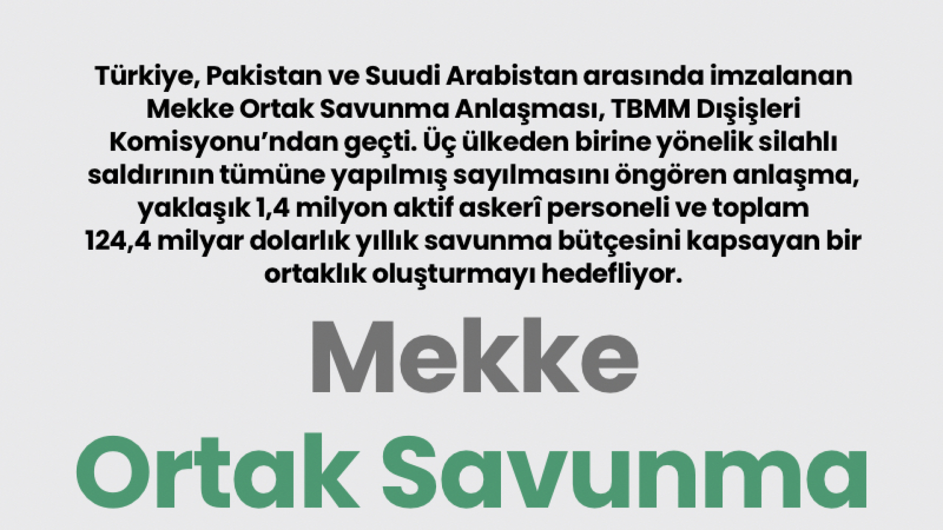 Mekke ortak savunma anlaşması TBMM'den geçti
