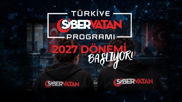 Türkiye siber vatan programı 2027 dönemi başladı