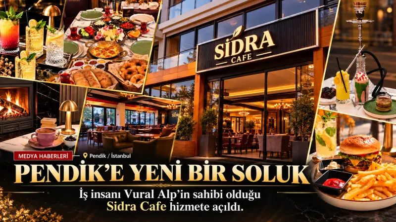 Pendik’e Yeni Bir Soluk: İş İnsanı Vural Alp’ten Sidra Cafe Yatırımı